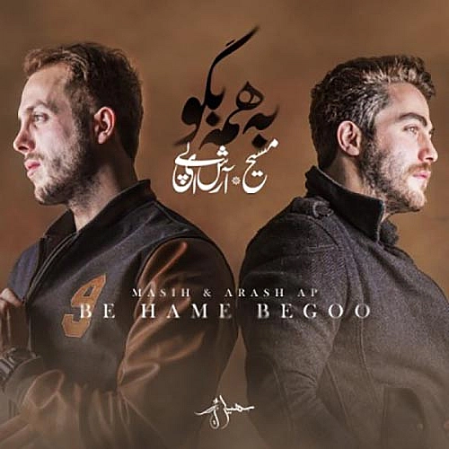 Cover artwork for Be Hame Begoo by Masih Arash Ap